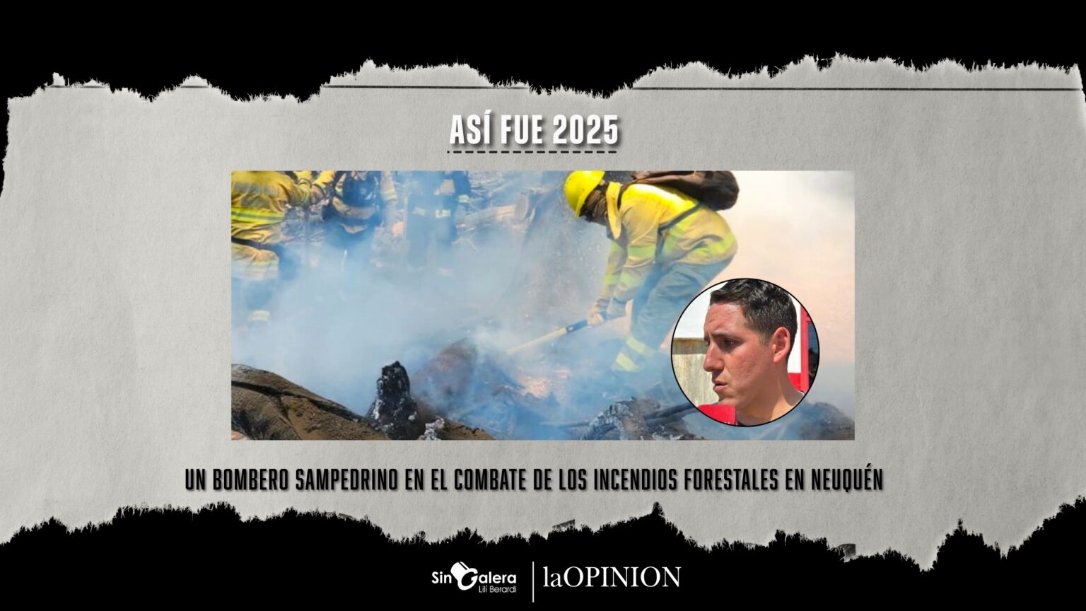 Así fue 2025: Luis Torrens, un bombero sampedrino en el combate de los incendios forestales en Neuquén | FM Avenida