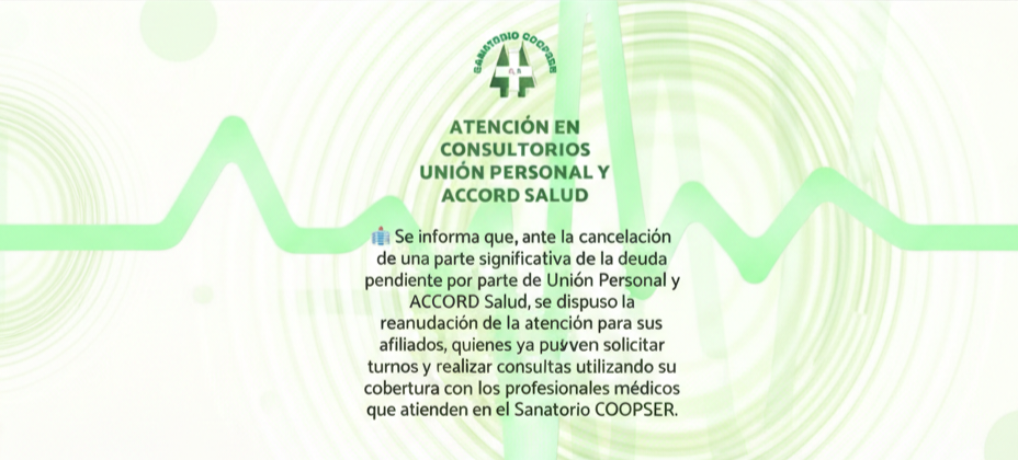 El Sanatorio COOPSER reanuda la atención para afiliados de Unión Personal y Accord Salud | FM Avenida